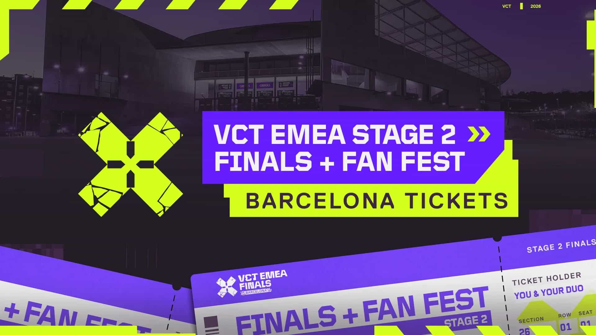 VCT EMEA 2026 Stage 2 Barcelona Finals to Deliver Fan Festival: Ticketing Information Out Now