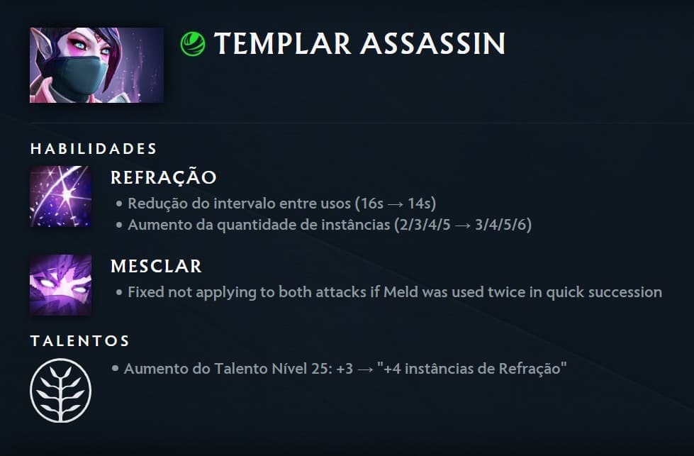 Templar Assassin ganhou um tratamento especial perto do que o resto dos heróis recebeu.