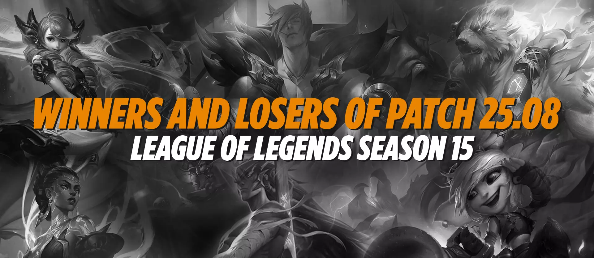 League of Legends Season 15: Winners and Losers of Patch 25.08