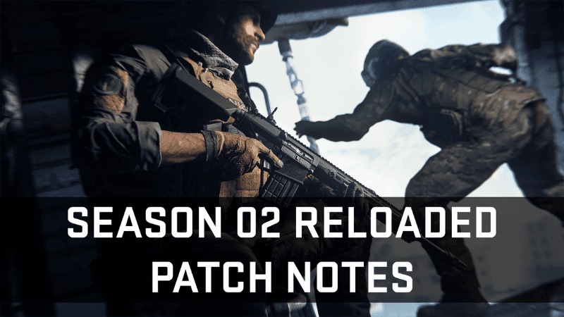 COD Modern Warfare 2: Season 02 Reloaded Patch Notes 31/03/2023