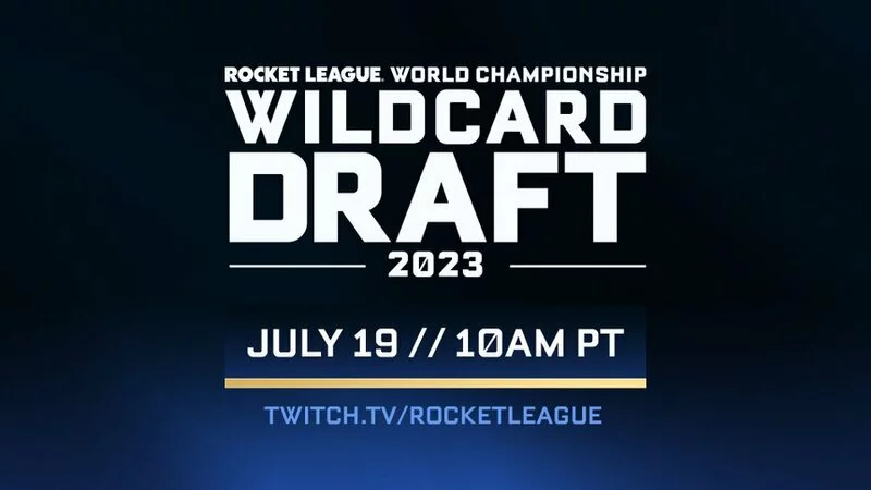 RLCS World Championship Wildcard Draft: The Complete Guide